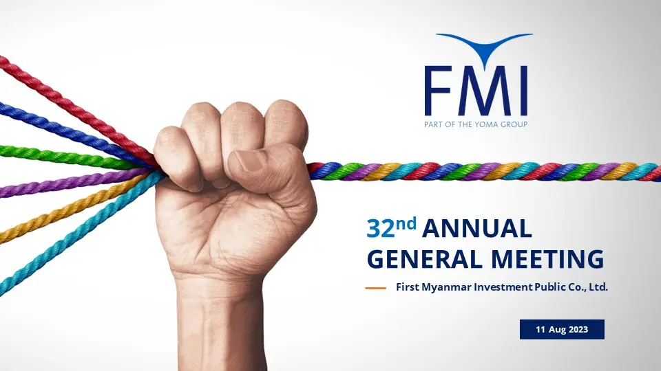 First Myanmar Investment Public Company Limited FMI Newsroom Recent Events 32nd Annual General Meeting