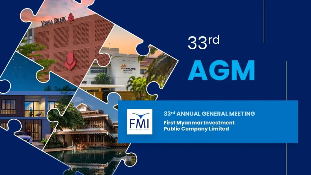 First Myanmar Investment Public Company Limited FMI Newsroom Recent Events 33rd Annual General Meeting